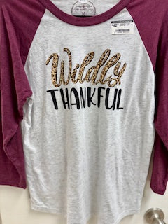 Fall Wildly Thankful 3/4 sleeve Shirt- MEDIUM